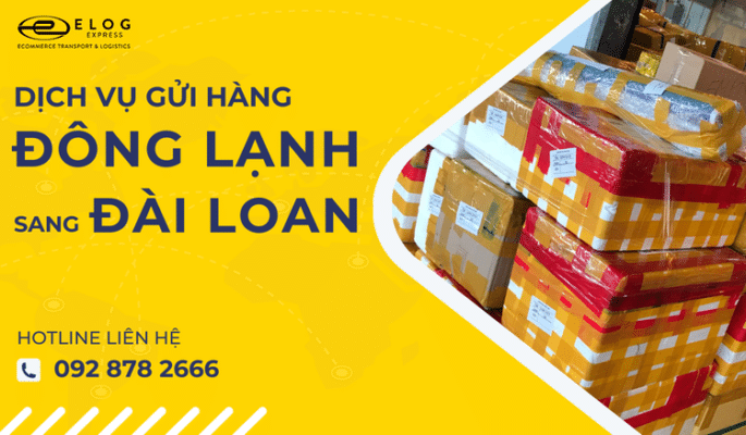 giá cước dịch vụ gửi hàng đông lạnh đi đài loan mới nhất 2024