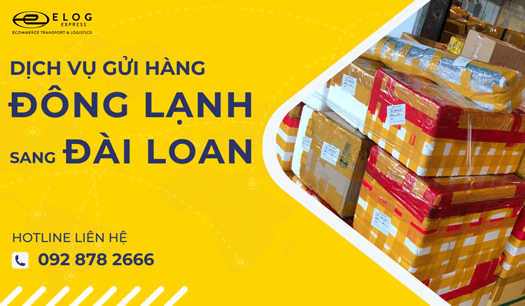 Giá cước dịch vụ gửi hàng đông lạnh đi Đài Loan mới nhất 2024