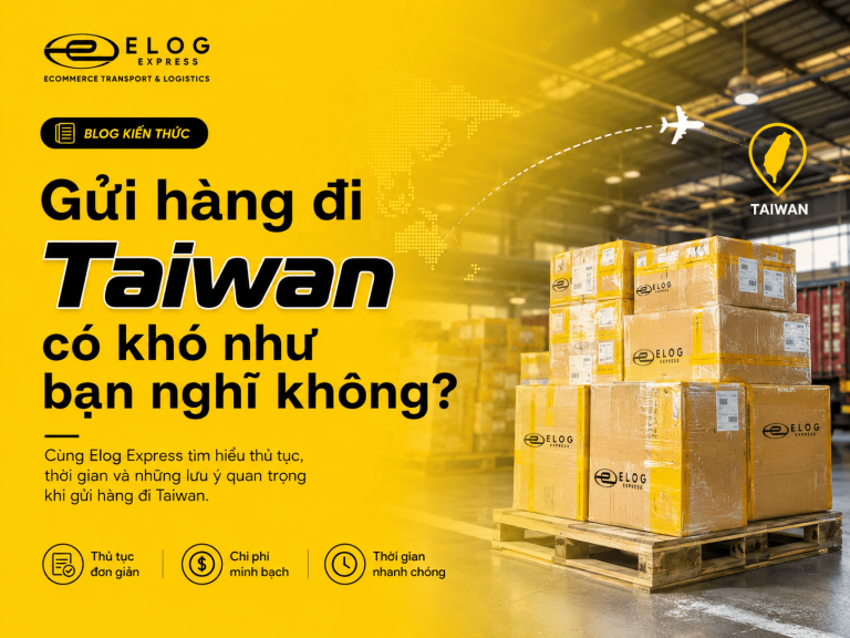 Gửi hàng đi Taiwan có khó như bạn nghĩ không?