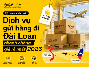 Dịch vụ gửi hàng đi Đài Loan nhanh chóng, giá rẻ nhất